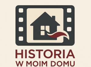 Konkurs "Historia w moim domu"