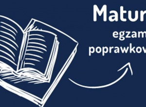 Egzamin maturalny w terminie poprawkowym – sierpień 2023 r.
